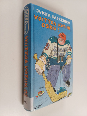 Jukka Parkkinen : Voittoa kotiin, Osku! eli Ole hyvä köyh...