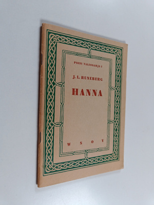 J. L. Runeberg : Hanna : Kolme laulua