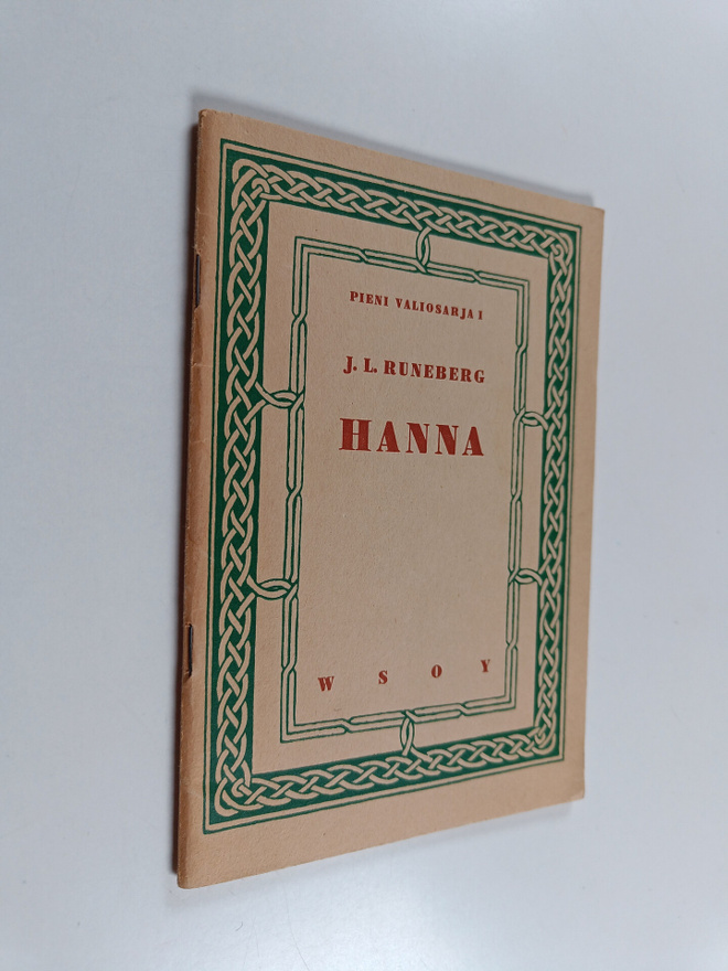 J. L. Runeberg : Hanna : Kolme laulua