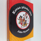 Jake Nyman : Kovan päivän ilta : rockin historiaa 45 kier... - pikkukuva 1