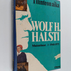 Wolf H. Halsti : Muistelmat 3 : 1948 - 1975 : Tilinteon aika - pikkukuva 1