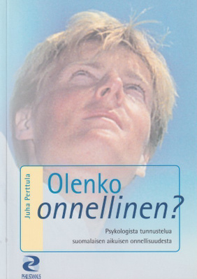 Juha Perttula: Olenko onnellinen?