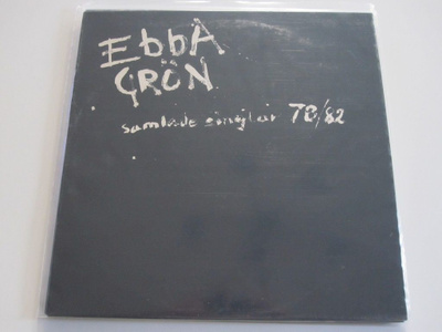 Ebba Grön: Samlade Singlar 78/82 LP
