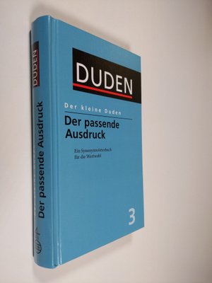 Der kleine Duden - Der passende Ausdruck : ein Synonymwör...
