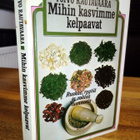 Rautavaara : Mihin kasvimme kelpaavat ( SIS POSTIKULU) - pikkukuva 1