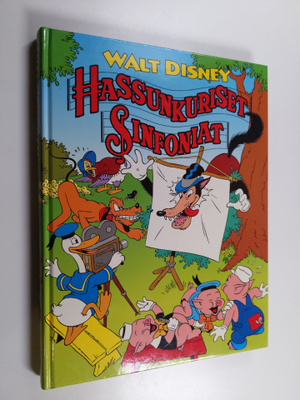 Walt Disney ym. : Hassunkuriset sinfoniat
