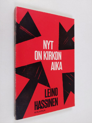 Leino Hassinen : Nyt on kirkon aika
