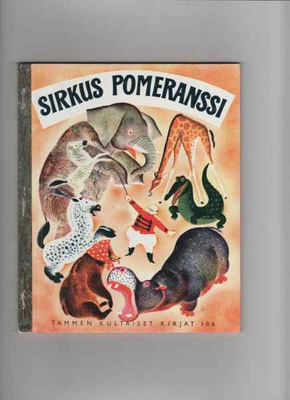 Tammen kultaiset kirjat 106: Sirkus Pomeranssi, Tammi 1978,
