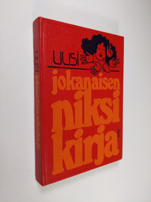 Sirkka Keskinen : Uusi jokanaisen niksikirja