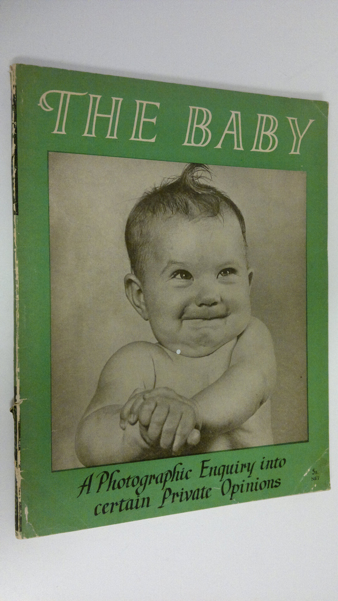 The Baby : A photographic enquiry into certain private op...