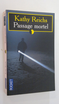 Kathy Reichs : Passage mortel