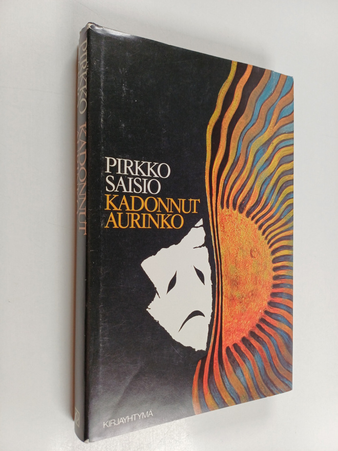 Pirkko Saisio : Kadonnut aurinko : kaksinäytöksinen teatt...