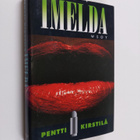 Pentti Kirstilä : Imelda : jännitysromaani - pikkukuva 1