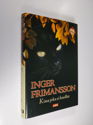 Inger Frimansson : Kissa, joka ei kuollut