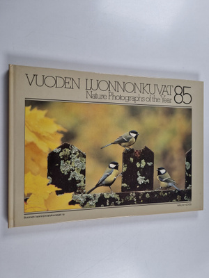 Vuoden luonnonkuvat 85 = Nature photographs of the year