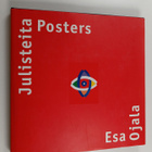 Esa Ojala : Julisteita = Posters (signeerattu, tekijän om... - pikkukuva 1