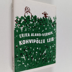 Erika Aland-Vernik : Kohvipollu leib : romaan eesti immig... - pikkukuva 1