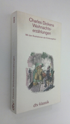 Charles Dickens : Weihnachtserzählungen