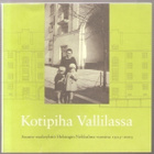 Meriläinen, Minna: Kotipiha Vallilassa, nid., K3 + - pikkukuva 1