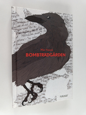 Mia Franck : Bombträdgården