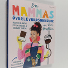 Vivi Wallin : En mammas överlevnadshandbok : insikter & h... - pikkukuva 1