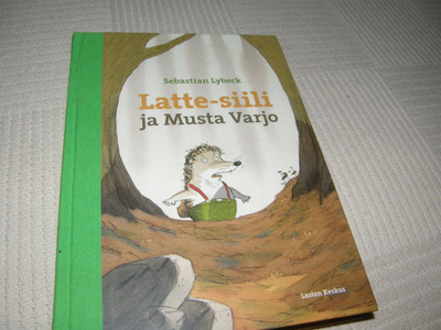 Sebastian Lybeck Latte-siili ja Musta Varjo