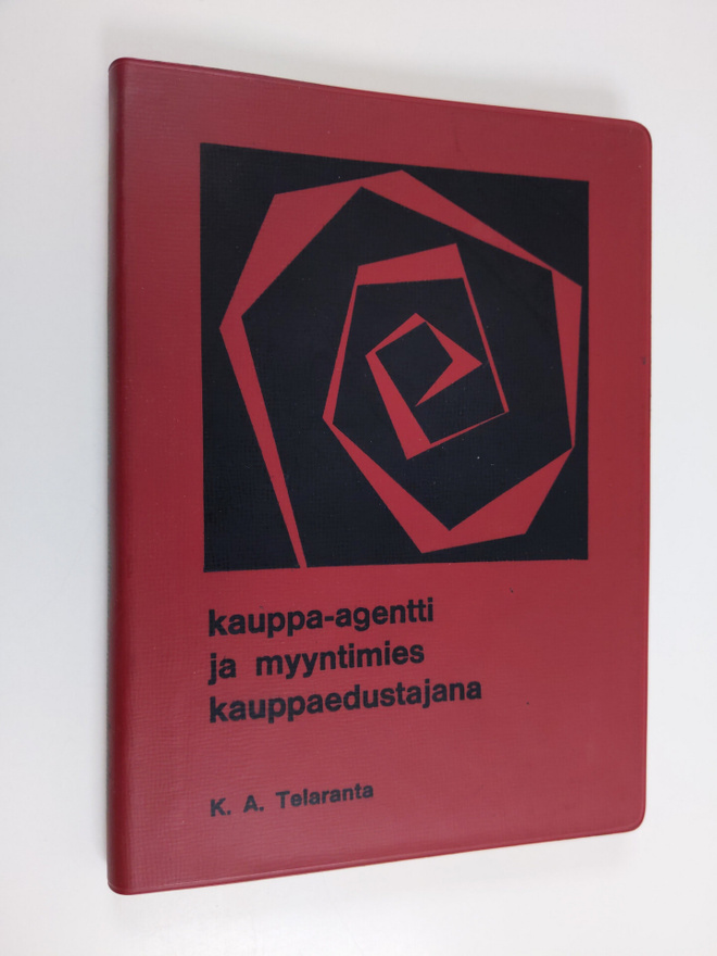 Telaranta K. A : Kauppa-agentti ja myyntimies kauppaedust...