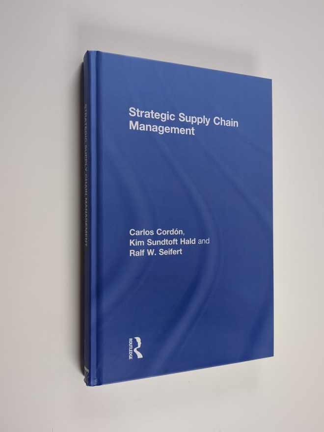 Carlos Cordon : Strategic supply chain management