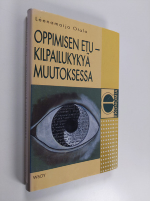 Leenamaija Otala : Oppimisen etu : kilpailukykyä muutoksessa