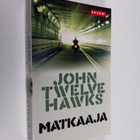 John Twelve Hawks : Matkaaja - pikkukuva 1