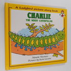 Nanette Newman : Charlie the Noisy Caterpillar - pikkukuva 1