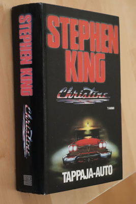 Stephen King : Christine tappaja-auto ( Tammi 4.p. 1993 )