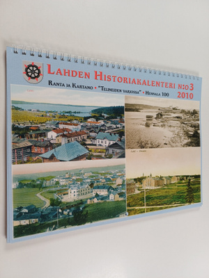 Lahden historiakalenteri N:o 3, 2010 : Ranta ja Kartano ;...