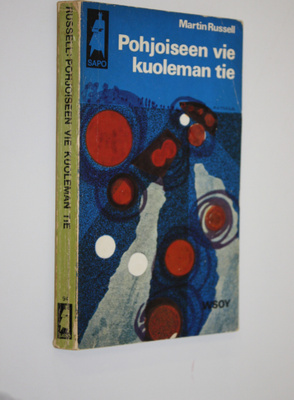 Martin Russell : Pohjoiseen vie kuoleman tie