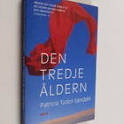 Patricia Tudor-Sandahl : Den tredje åldern - pikkukuva 1