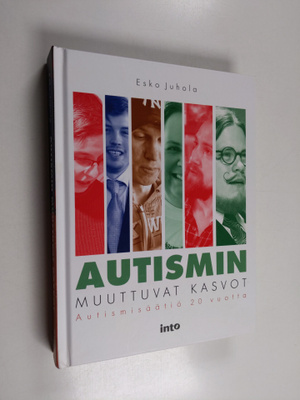 Esko Juhola : Autismin muuttuvat kasvot : Autismisäätiö 2...