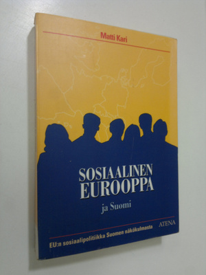 Matti Kari : Sosiaalinen Eurooppa ja Suomi