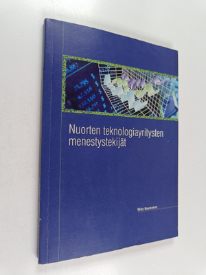 Mika Naumanen : Nuorten teknologiayritysten menestystekijät