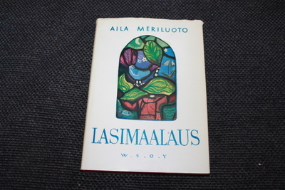 Aila Meriluoto - Lasimaalaus