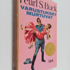 Pearl S. Buck : Varustukset murtuvat - pikkukuva 1