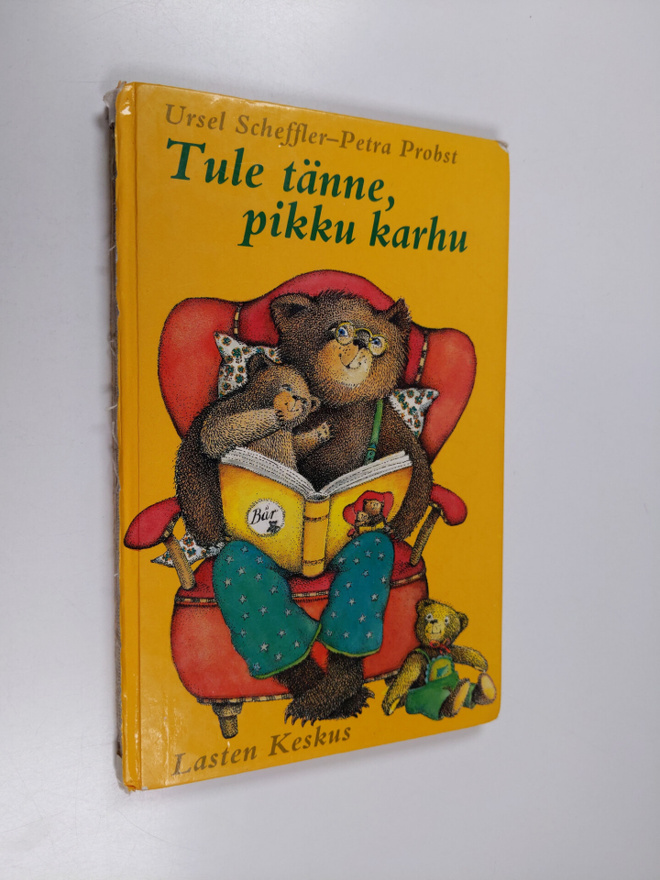 Ursel Scheffler : Tule tänne, pikku karhu : nojatuolitari...