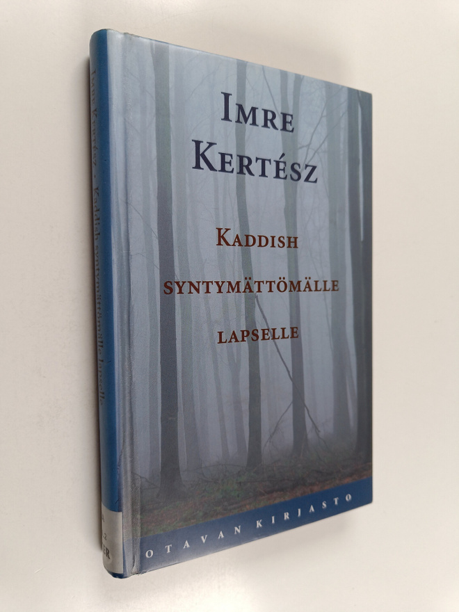 Imre Kertesz : Kaddish syntymättömälle lapselle