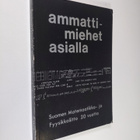 Ammattimiehet asialla : Suomen matemaatikko- ja fyysikkol... - pikkukuva 1