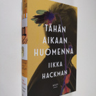 Iikka Hackman : Tähän aikaan huomenna : romaani - pikkukuva 1