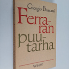 Giorgio Bassani : Ferraran puutarha - pikkukuva 1