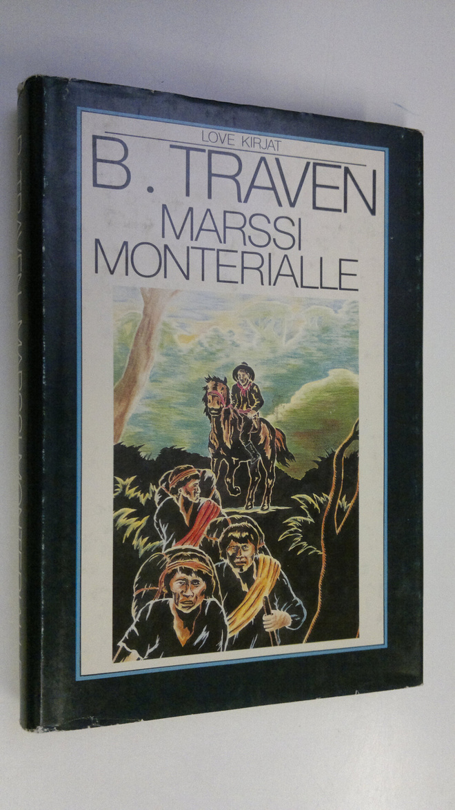 B Traven : Marssi monterialle