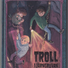 Martin Olczak: Troll i järngruvan - pikkukuva 1