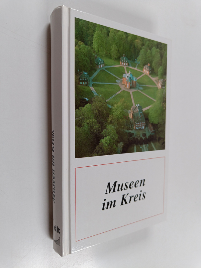 Museen im Kreis : Ein Museumsfuhrer durch die Landkreise ...