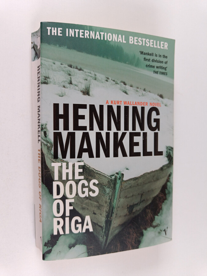 Henning Mankell : The dogs of Riga
