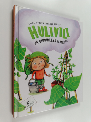 Tiina Nygård : Hulivili ja oikkuileva ilmasto